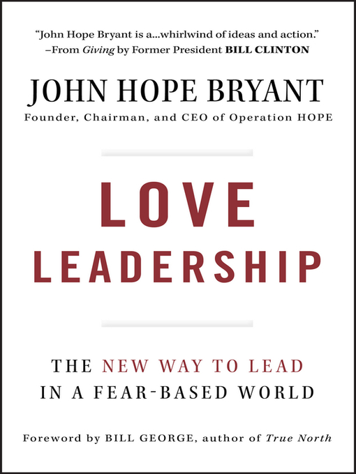 Title details for Love Leadership by John Hope Bryant - Available